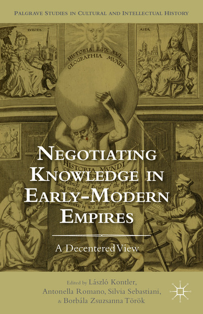 Negotiating Knowledge in Early Modern Empires